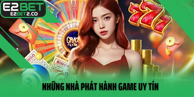 Những nhà phát hành game uy tín