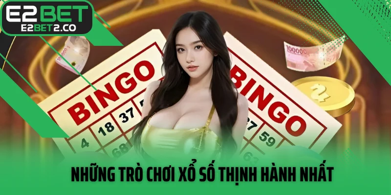 Những trò chơi xổ số thịnh hành nhất